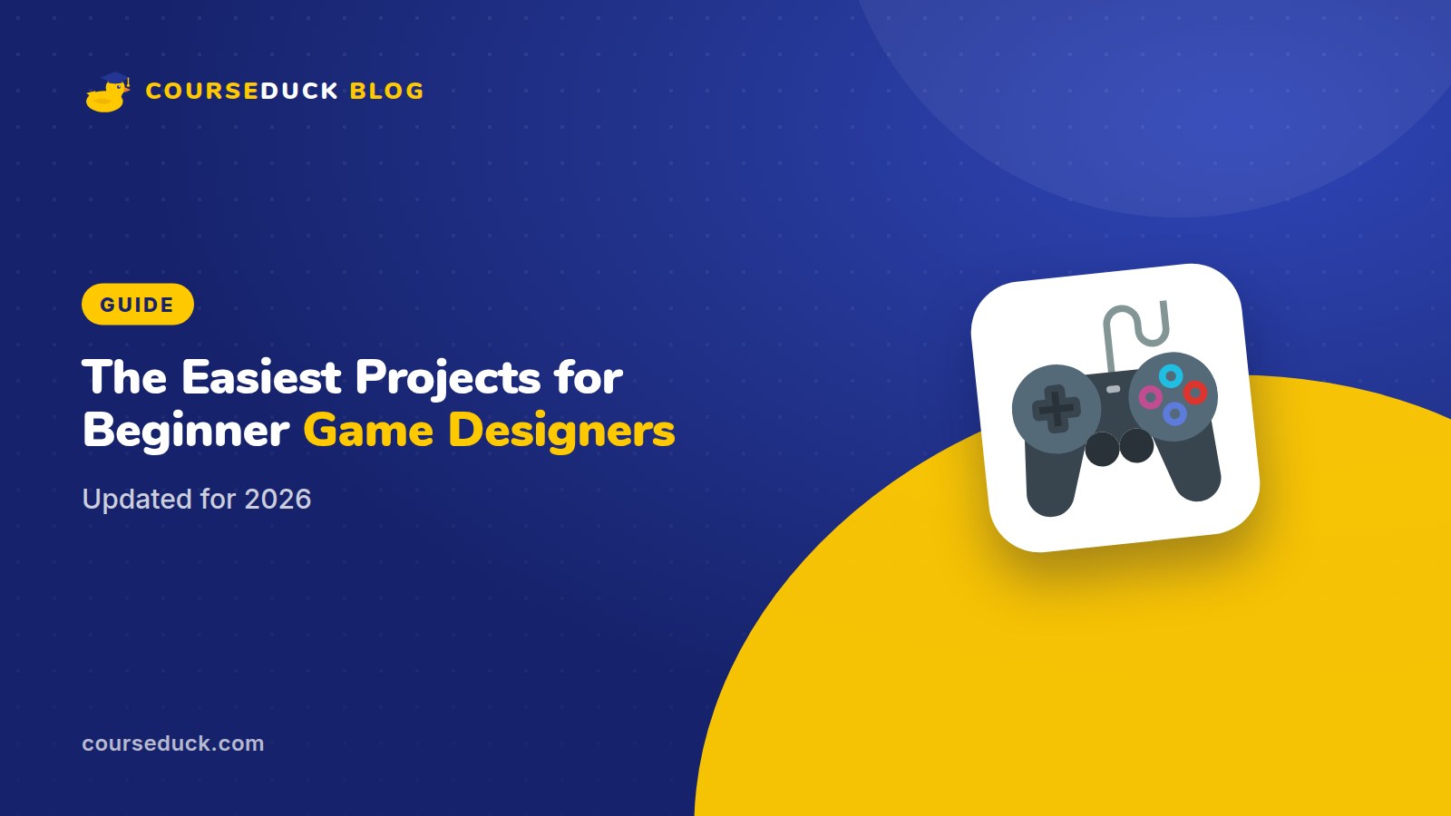 The Easiest Projects for Beginner Game Designers - CourseDuck blog cover