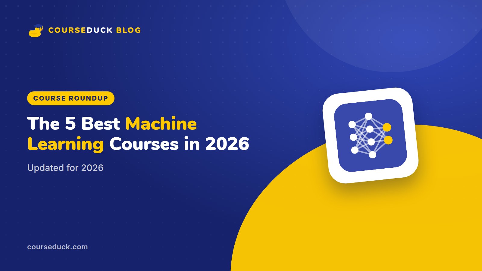 The 5 Best Machine Learning Courses in 2026 - CourseDuck blog cover