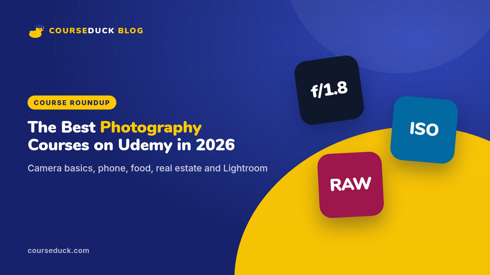 The Best Photography Courses on Udemy in 2026: Camera Basics, Phone, Food, Real Estate and Lightroom